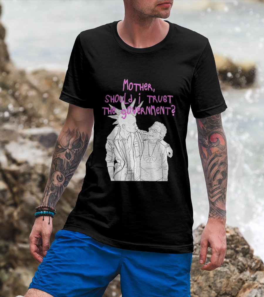 Mother Should I Trust The Government Punk T-Shirt