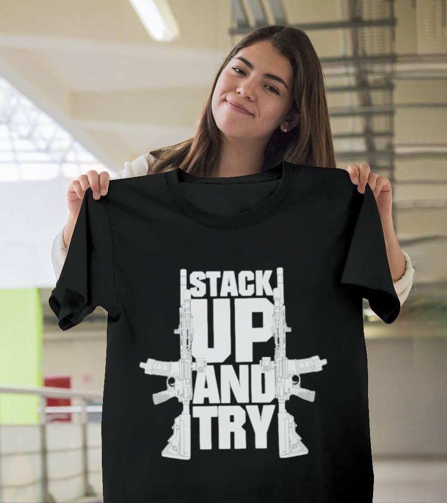 Stack Up And Try FPC Tactical Firearms Dual Rifles T-Shirt