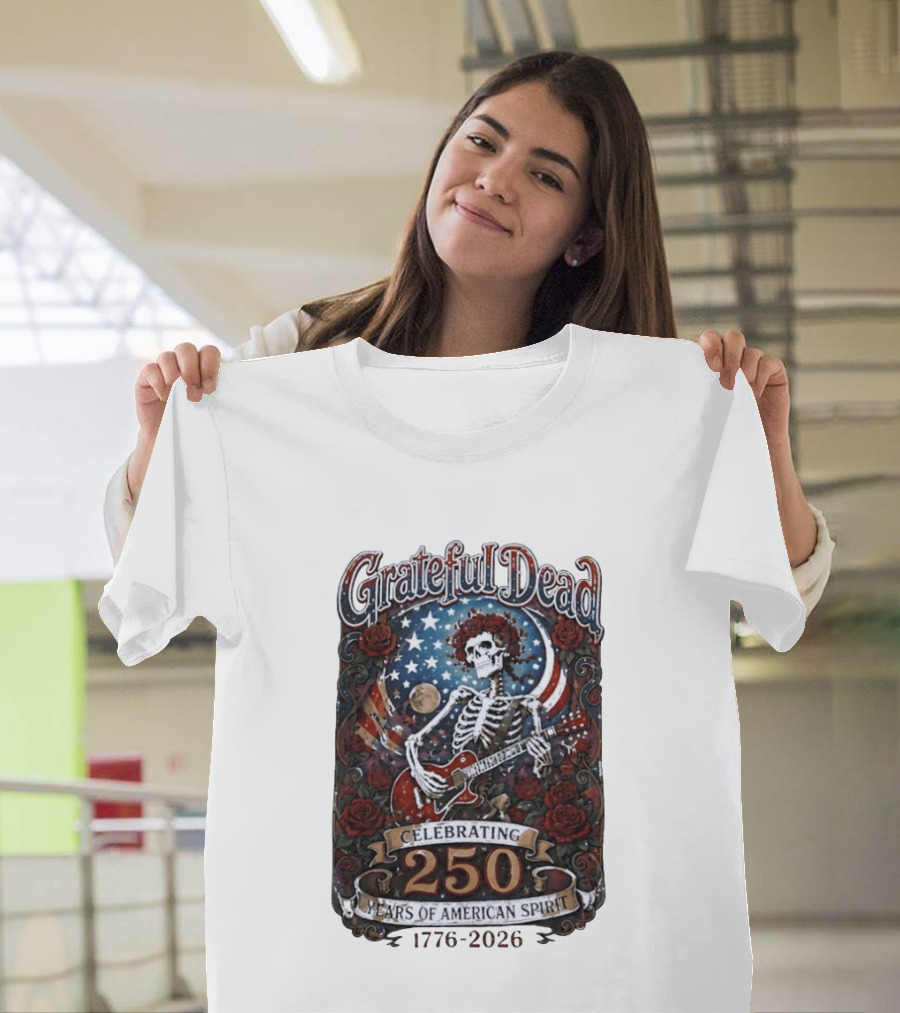 Grateful Dead 1776 2026 Celebrating 250 Years Of American Spirit Skull And Guitar T-Shirt