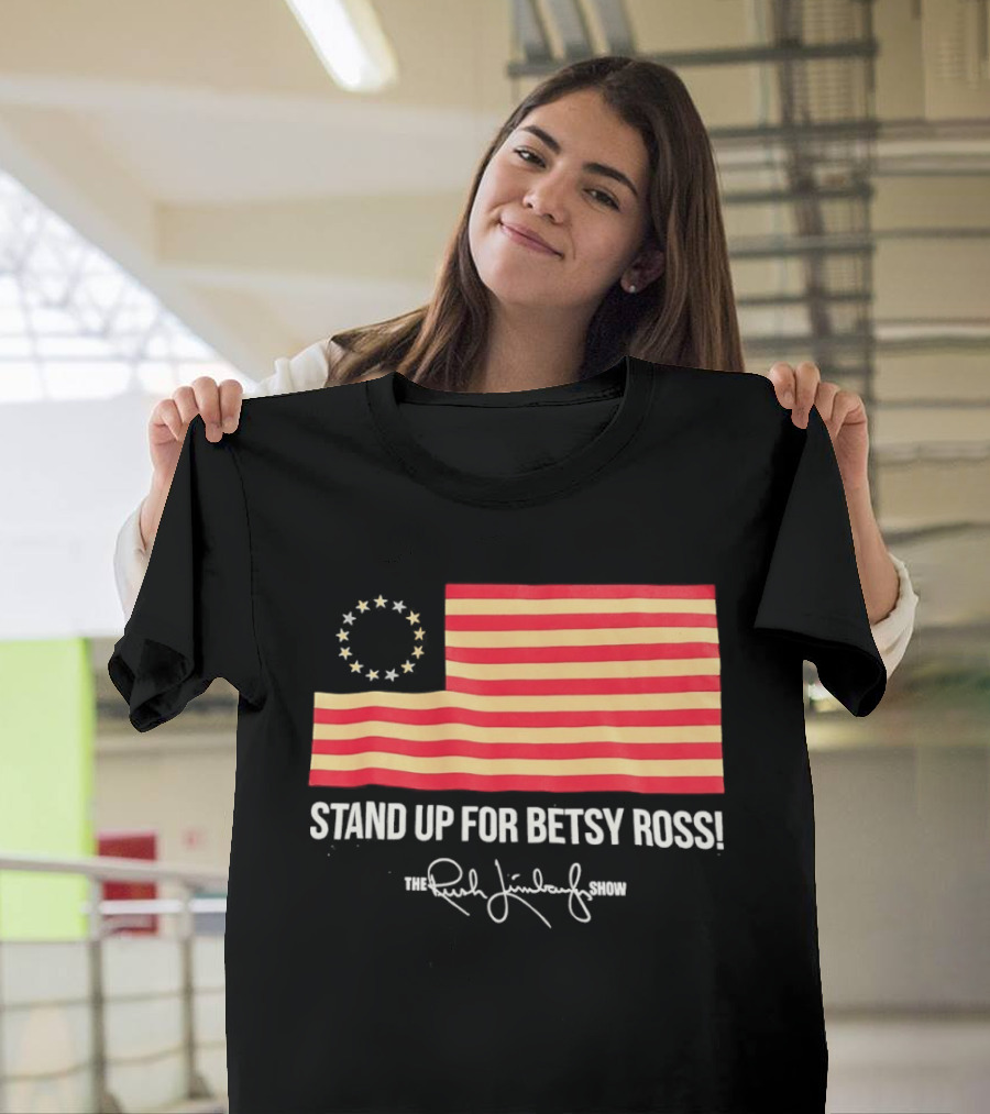 The Rush Limbaugh Show Stand Up For Betsy Ross USA Flag Patriots T-Shirt