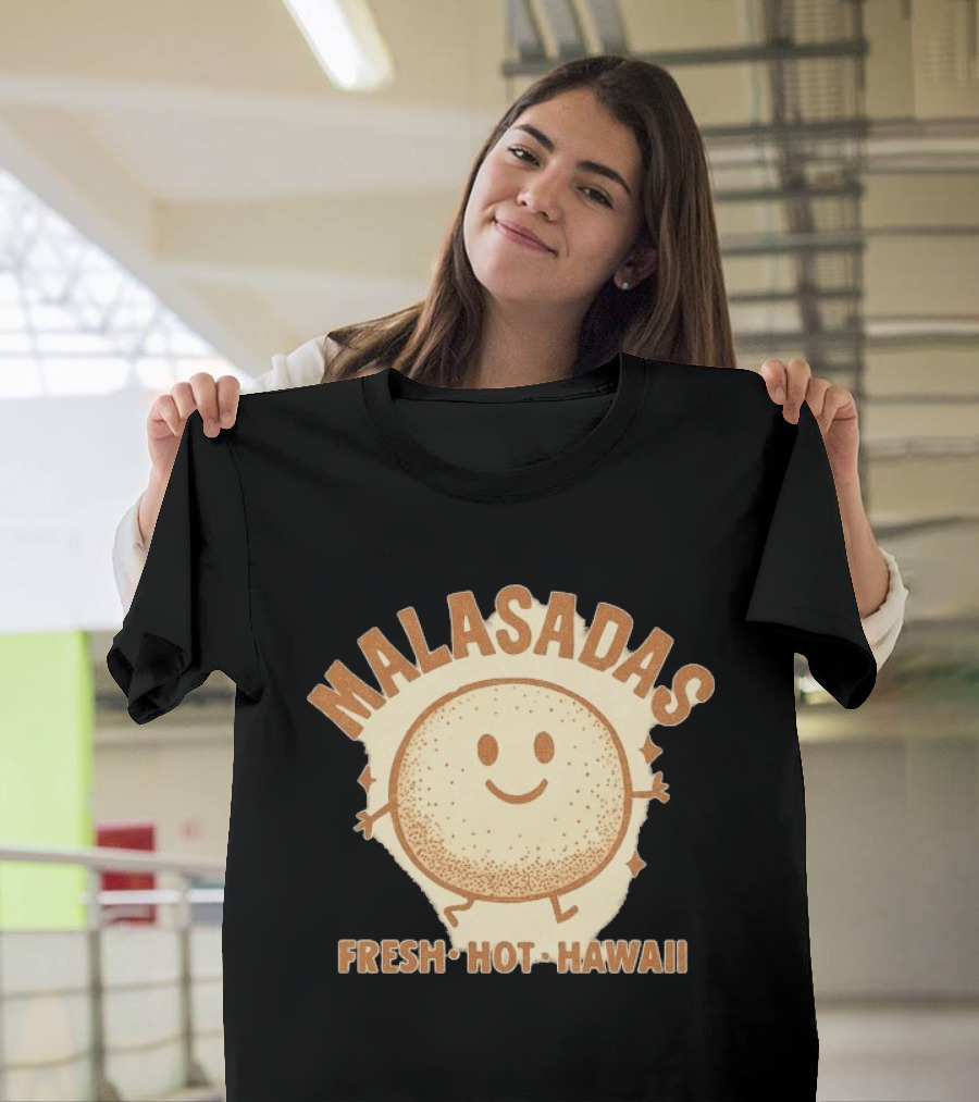 Malasadas Fresh Hot Hawaii Smiling Pastry T-Shirt