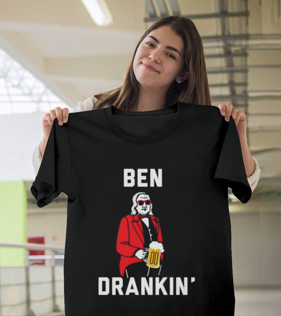 Ben Drankin Benjamin Franklin Beer Founding Fathers T-Shirt