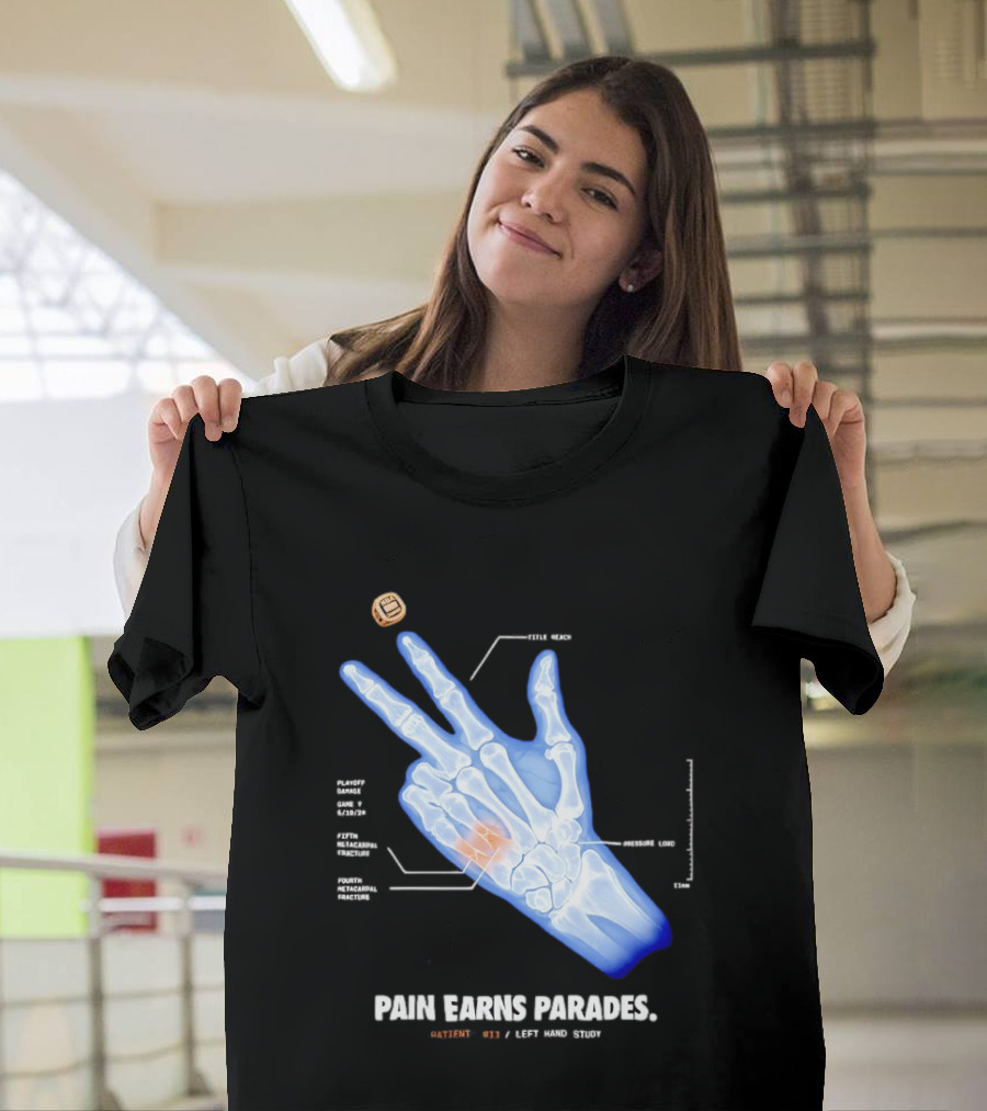 Pain Earns Parades X Ray Left Hand Study Detailed Anatomy T-Shirt