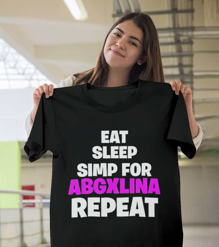 Eat Sleep Simp For Abgxlina Repeat T-Shirt