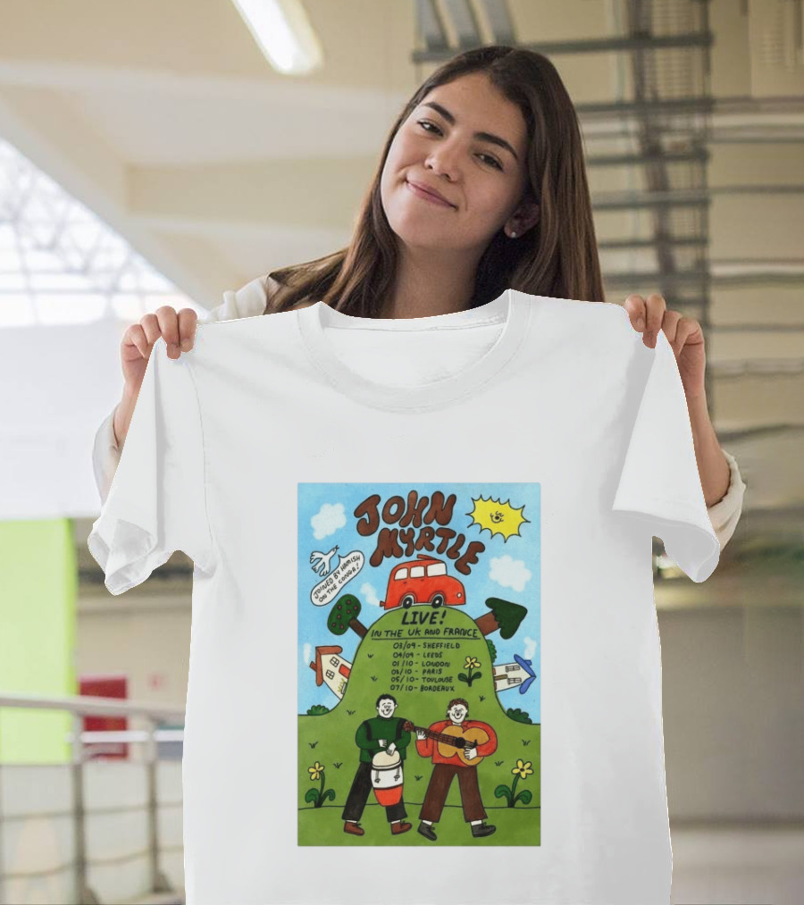 John Myrtle Tour 2026 Live In Sheffield Leeds London Paris Toulouse Bordeaux T-Shirt