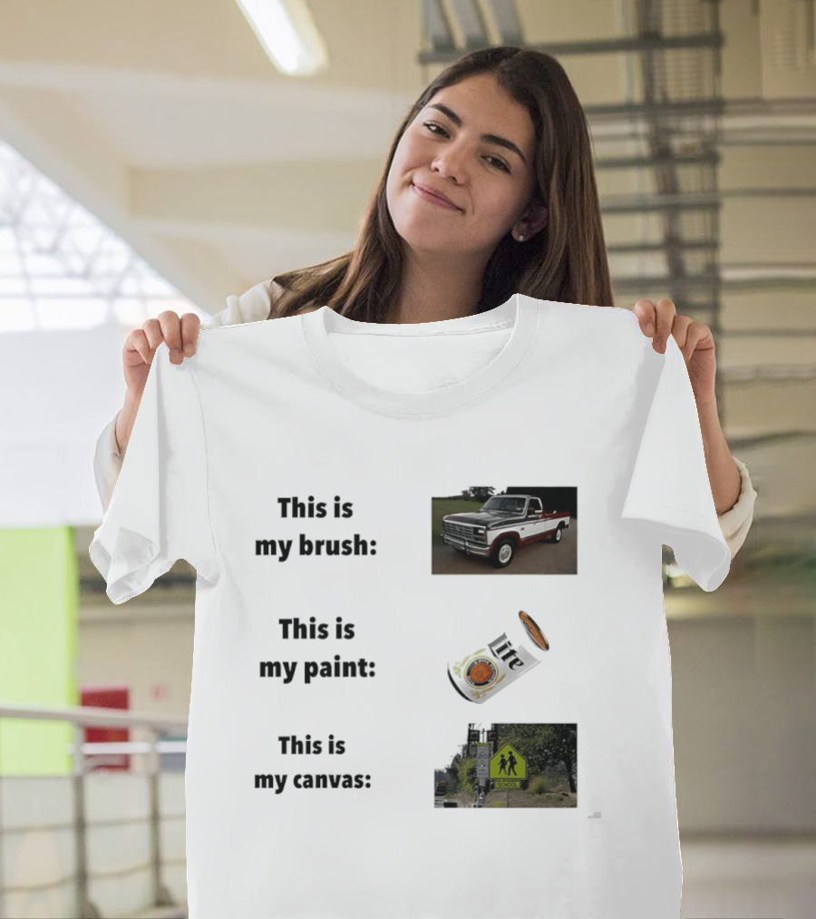 This Is My Brush Classic Truck My Paint Cans School Crosswalk T-Shirt