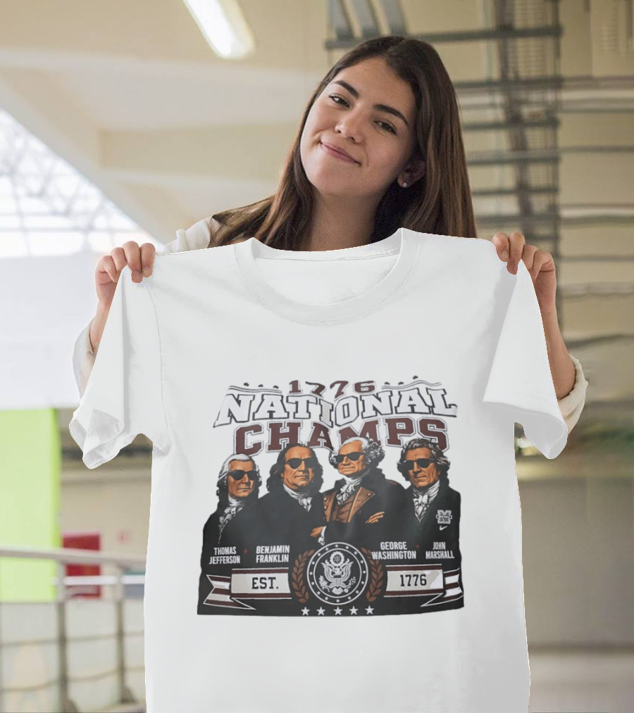Thomas Jefferson Benjamin Franklin George Washington John Marshall 1776 National Champs EST 1776 T-Shirt