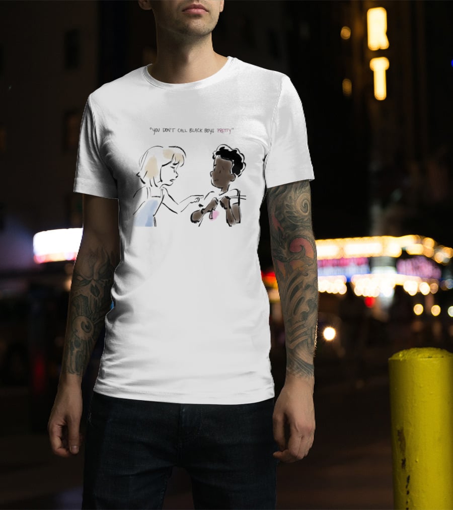 You Don't Call Black Boys Pretty" Social Justice Message With Illustrative Characters T-Shirt