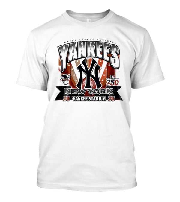 New York Yankees Major League Baseball Yankee Stadium 250th Anniversary 2026 T-Shirt