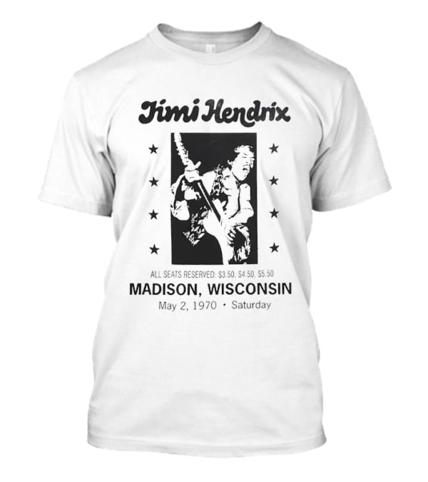 Jimi Hendrix Madison Wisconsin Concert May 2 1970 Saturday All Seats Reserved $3.50 $4.00 $4.50 T-Shirt