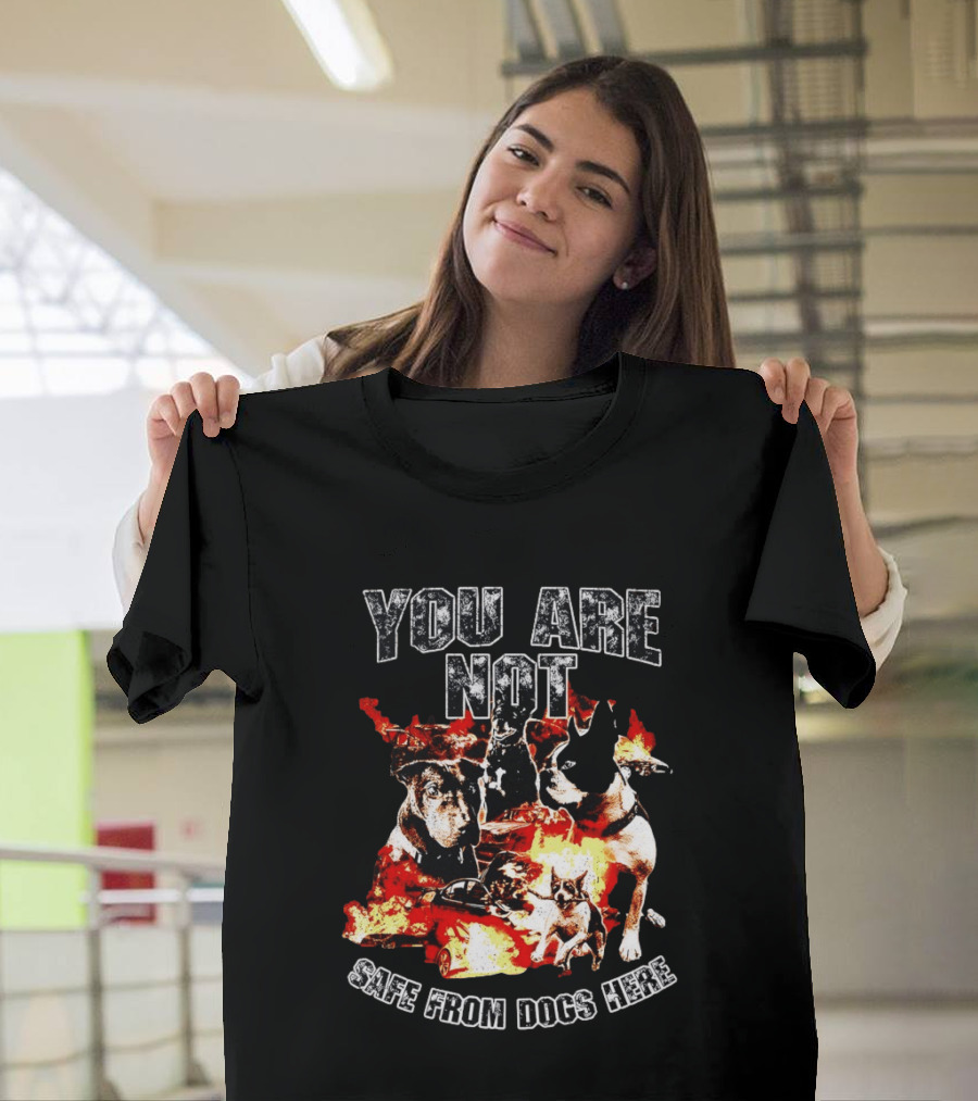 You Are Not Safe From Dogs Here Multiple Dogs Explosion T-Shirt