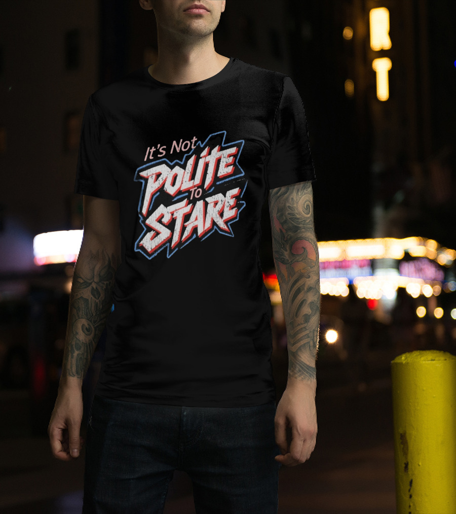Adley Rutschman It's Not Polite To Stare Bold Text Baseball Fan T-Shirt