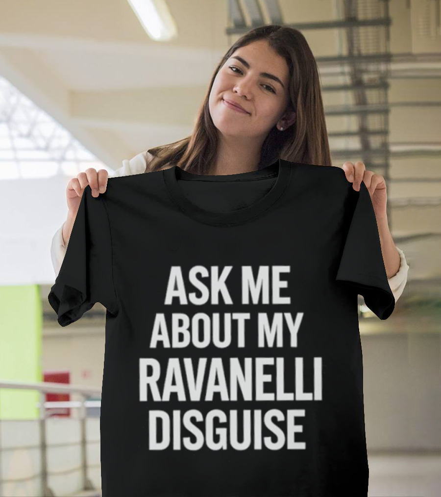 Ask Me About My Ravanelli Disguise Football T-Shirt