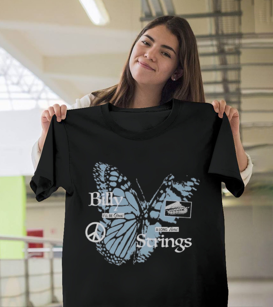 Billy Strings I'll Be Gone A Long Time Butterfly Peace T-Shirt