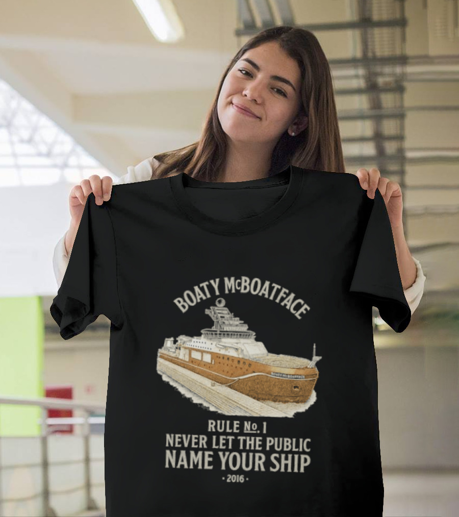 Boaty McBoatface 2016 Rule No 1 Never Let The Public Name Your Ship T-Shirt