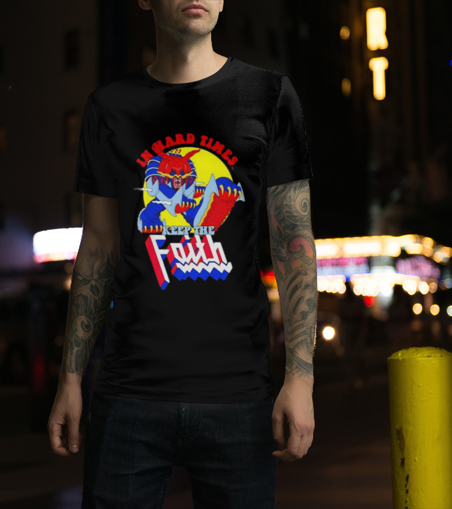 In Hard Times Keep The Faith Robot Warrior T-Shirt