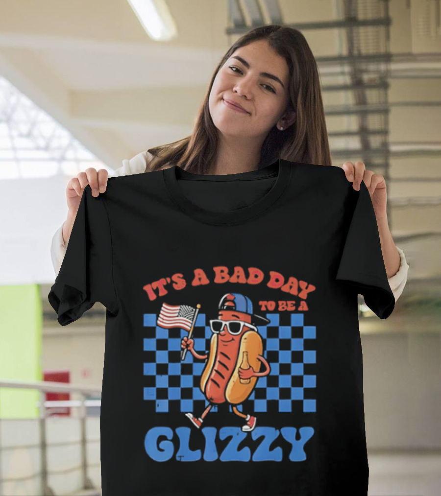 It's A Bad Day To Be A Glizzy Hot Dog American Flag T-Shirt