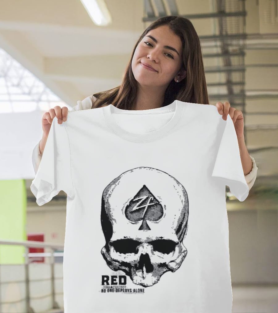 R.E.D Zero Foxtrot Skull Ace Spade Honor Remember Everyone Deployed T-Shirt