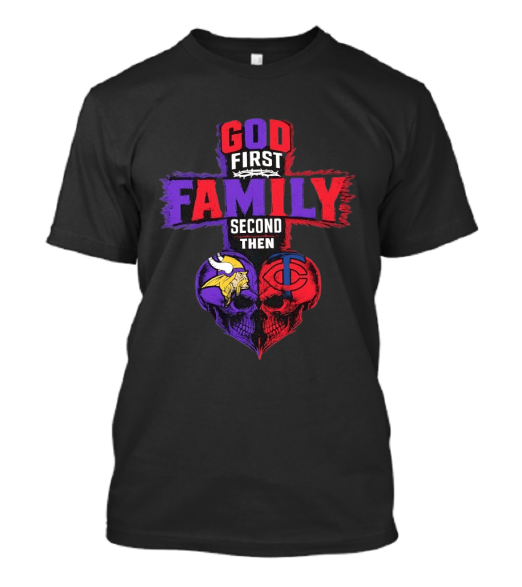 God First Family Second Then Minnesota Vikings Minnesota Twins Skull Heart T-Shirt