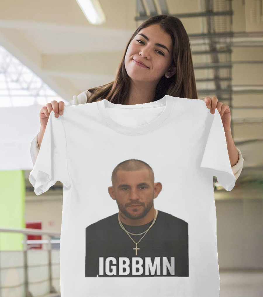 Dustin Poirier IGBBMN Shot It's Gonna Be Bad T-Shirt