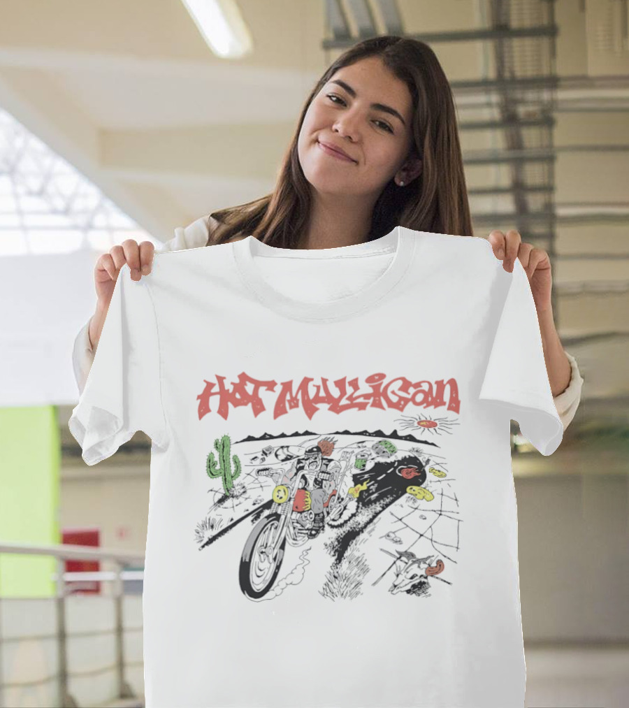 Hot Mulligan Biker Desert Road Trip Cactus Ride Adventure T-Shirt