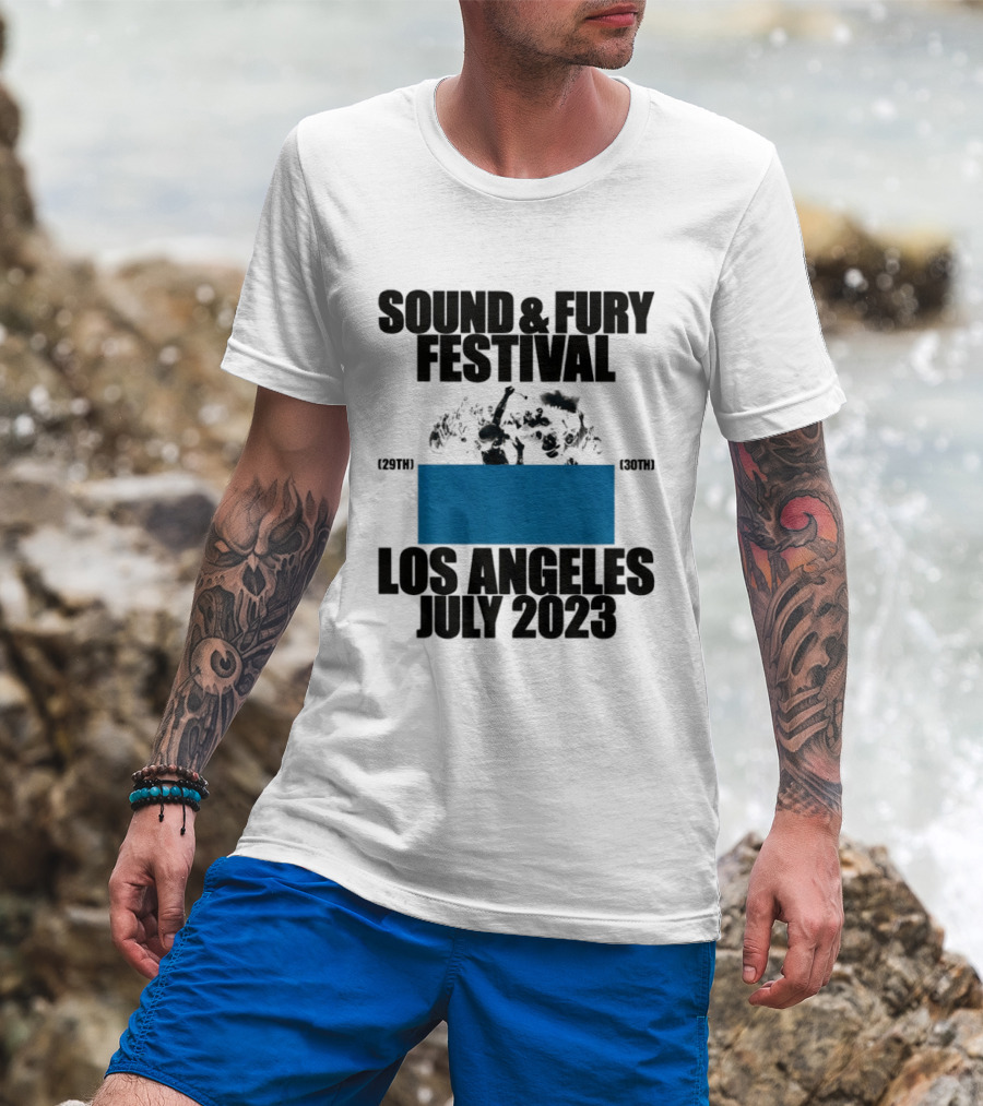 Sound And Fury Festival Los Angeles July 2023 Stage Dive Chaos Event Music Celebration T-Shirt