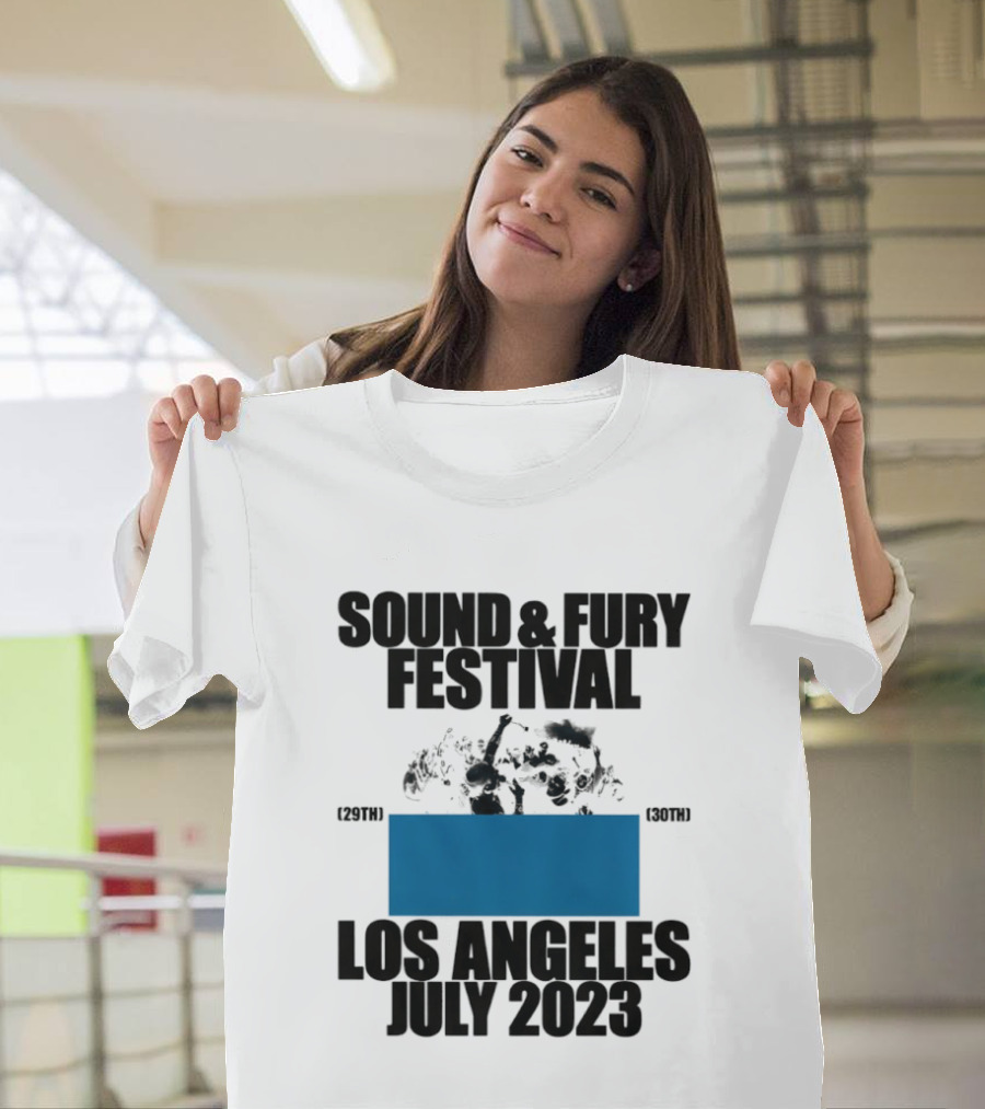 Sound And Fury Festival Los Angeles July 2023 Stage Dive Chaos Event Music Celebration T-Shirt