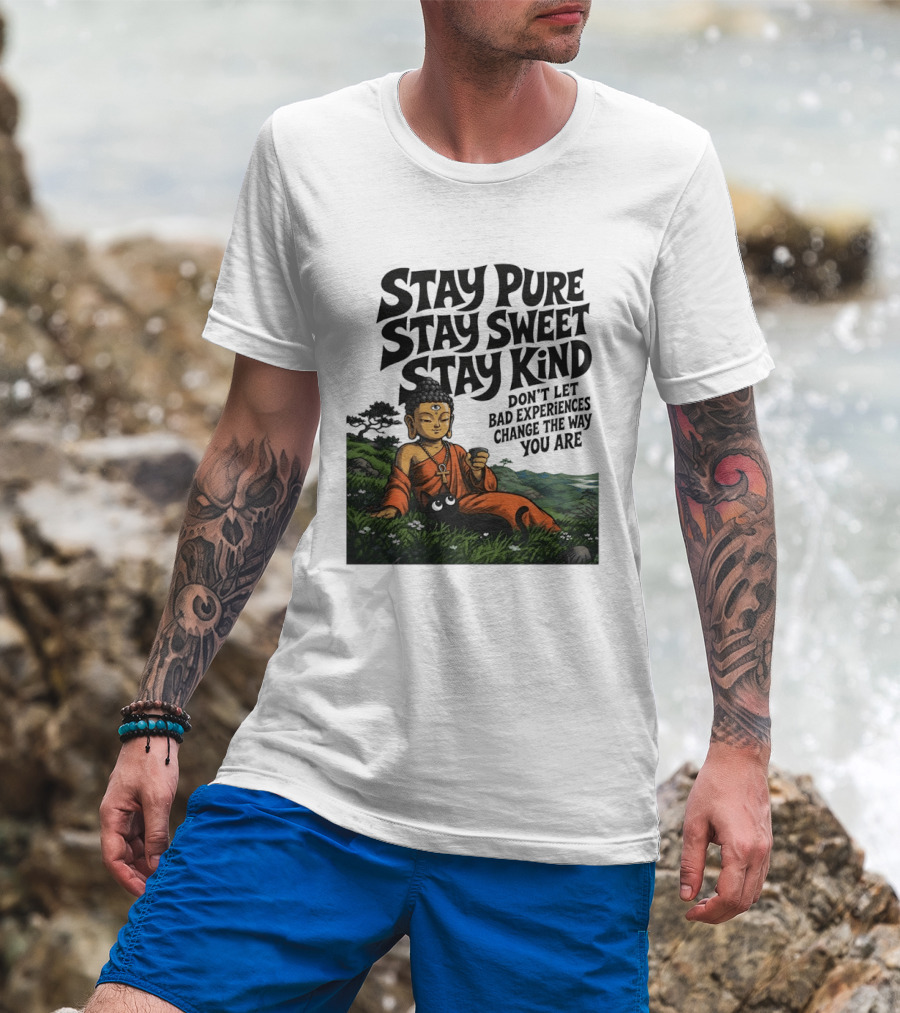 Stay Pure Stay Sweet Stay Kind Buddha Meditation With Cat Don't Let Bad Experiences Change The Way You Are T-Shirt