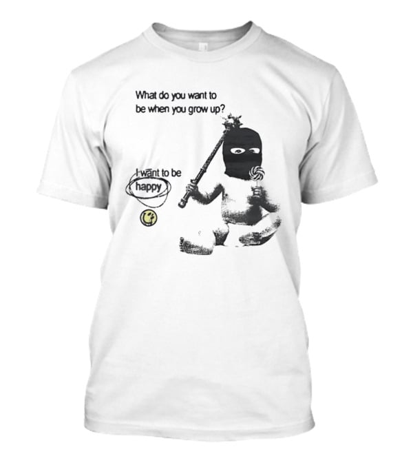 What Do You Want To Be When You Grow Up I Want To Be Happy Baby Ninja With Lollipop T-Shirt