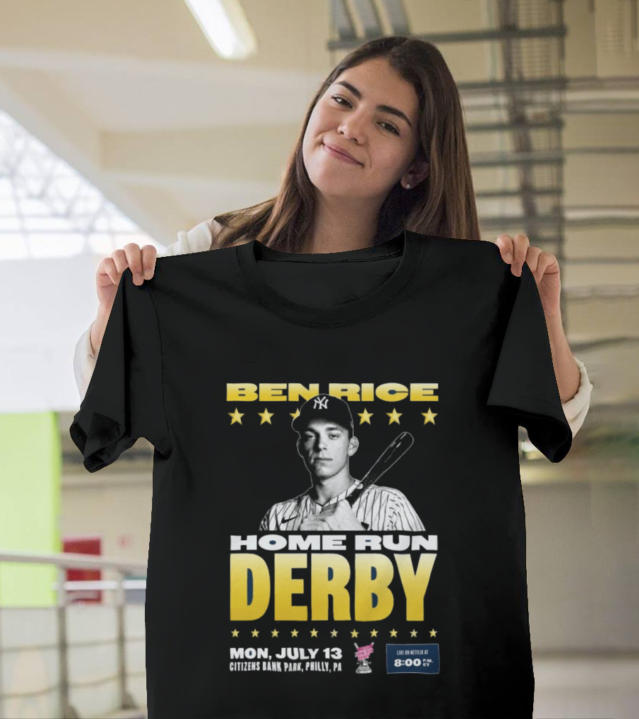 Ben Rice Home Run Derby July 13 Citizens Bank Park Philly Netflix 8 PM T-Shirt