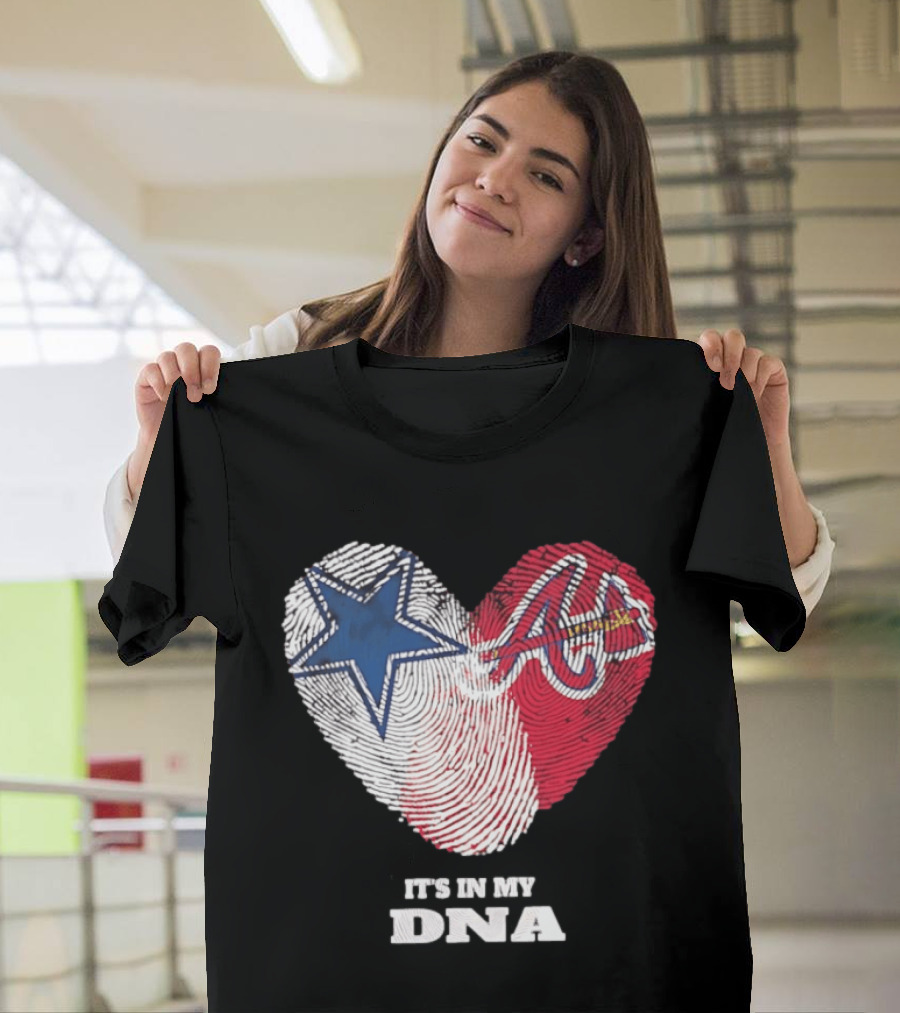 Dallas Cowboys Atlanta Braves Heart It's In My DNA Fingerprint T-Shirt