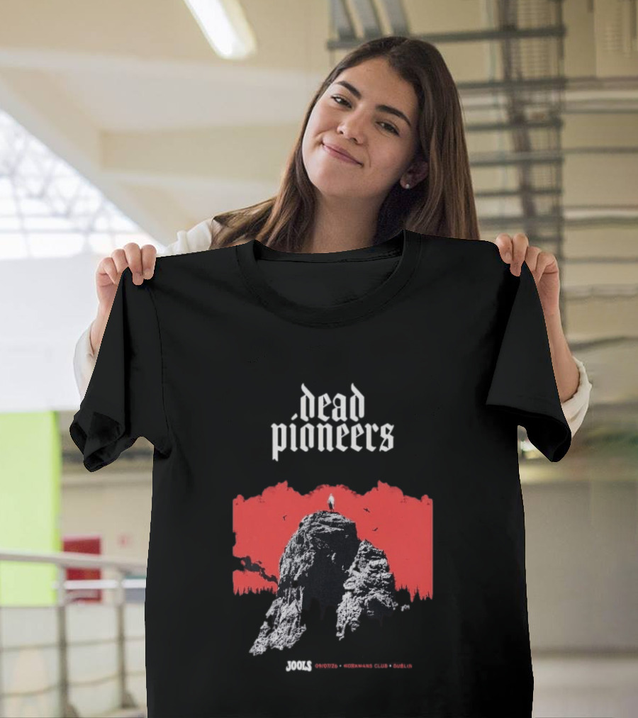 Dead Pioneers Souls Rockers Club Dublin July 9 2026 T-Shirt
