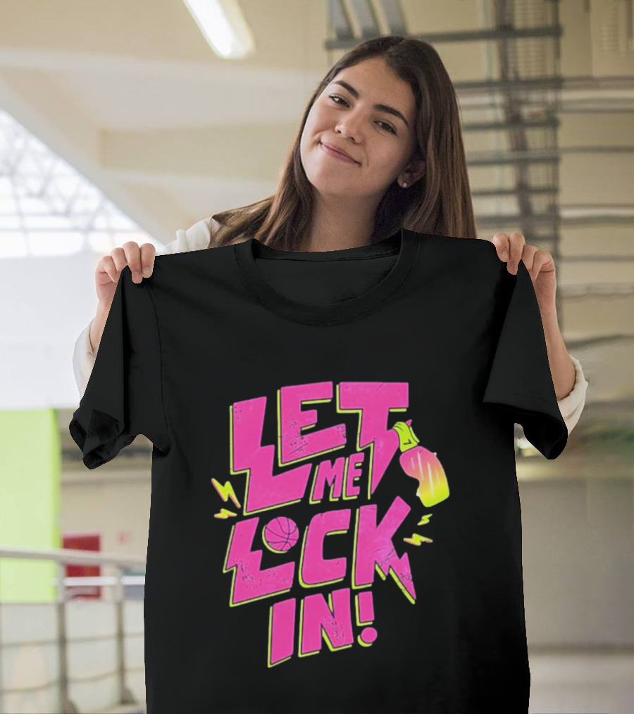 Let Me Lock In Bright Basketball Neon T-Shirt