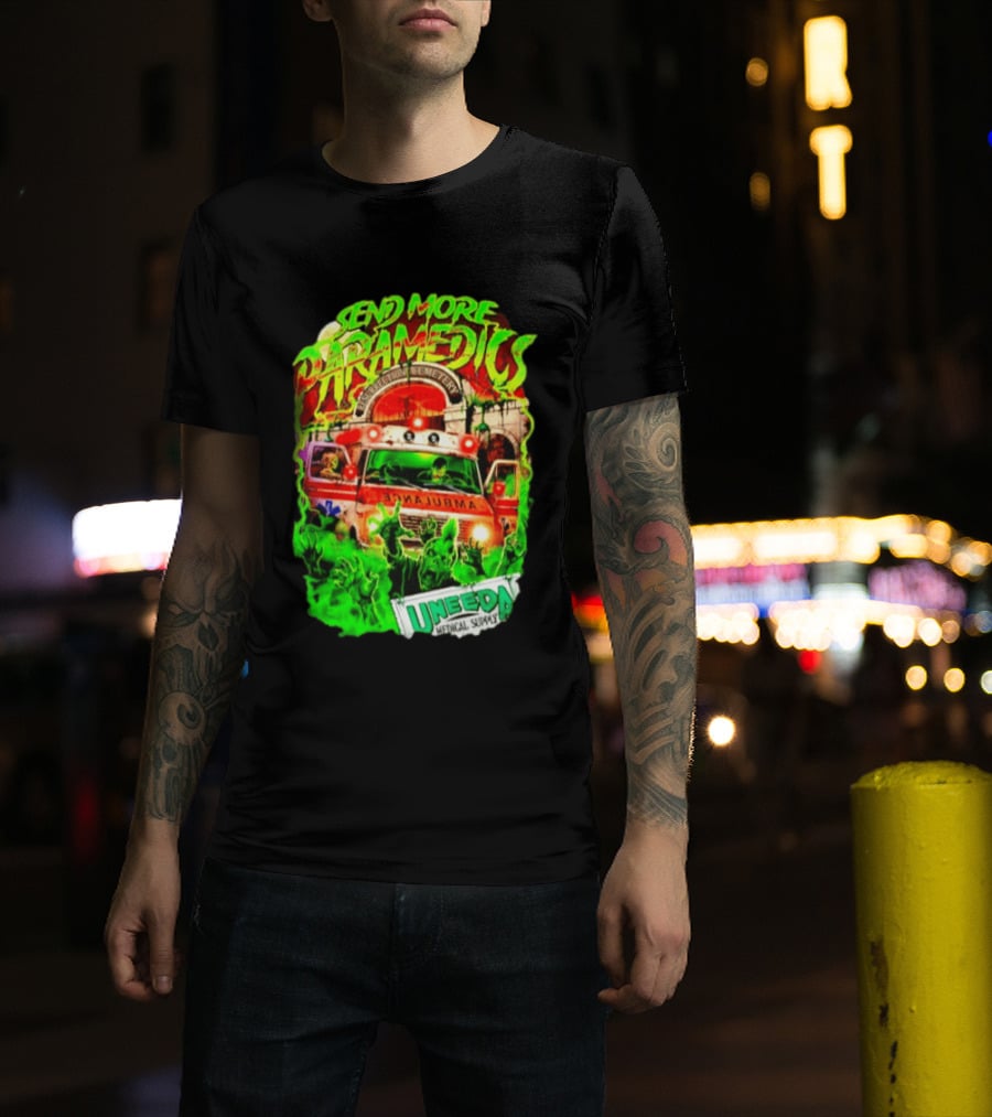 Send More Paramedics Ambulance At Resurrection Cemetery Uneeda Medical Supply T-Shirt