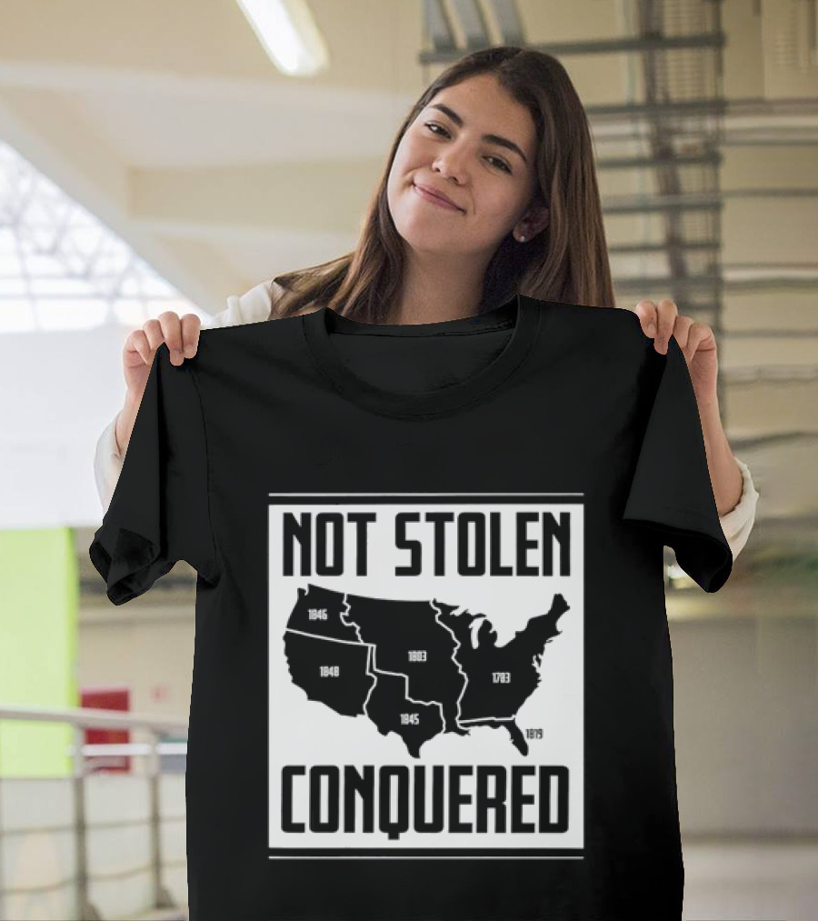 United States Map Not Stolen Conquered Historical Expansion T-Shirt