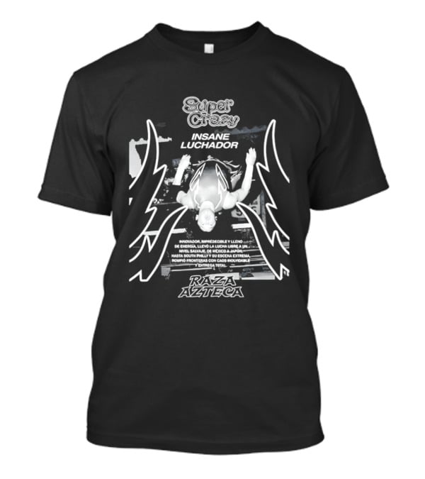 Super Crazy Insane Luchador Raza Azteca T-Shirt