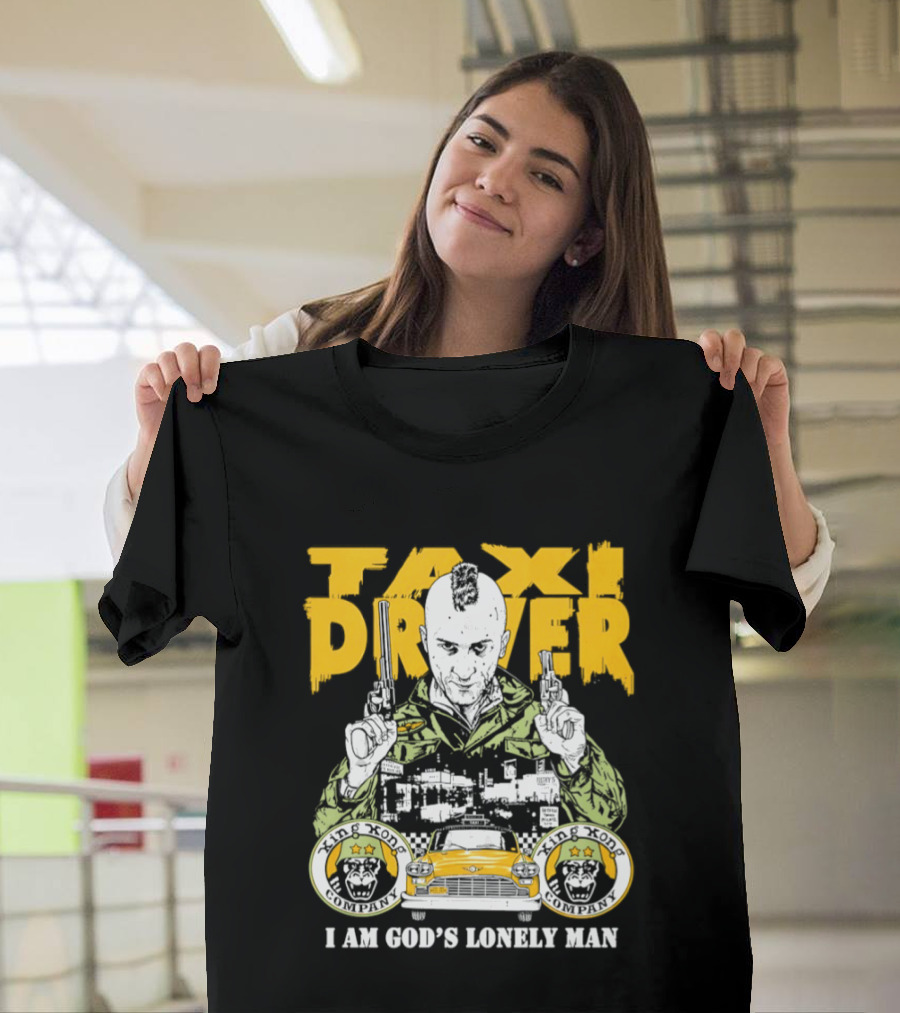 Taxi Driver I Am God's Lonely Man King Kong Company Vintage Styling T-Shirt