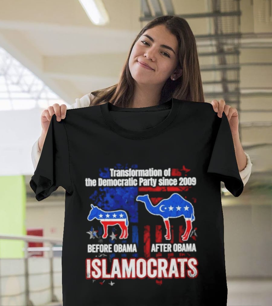 Transformation Of The Democratic Party Since 2009 Before Obama After Obama Islamocrats T-Shirt