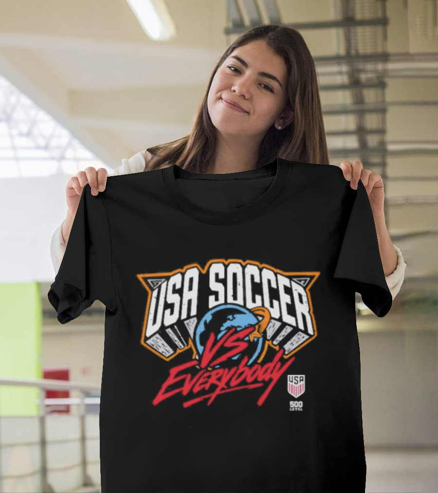 USMNT Soccer Vs Everybody 500 Level T-Shirt
