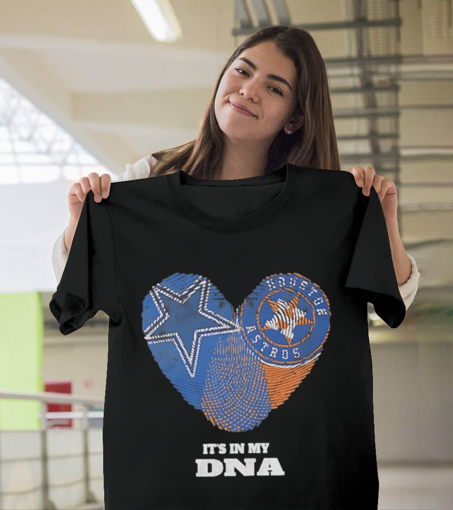 Dallas Cowboys Houston Astros Heart It's In My DNA T-Shirt