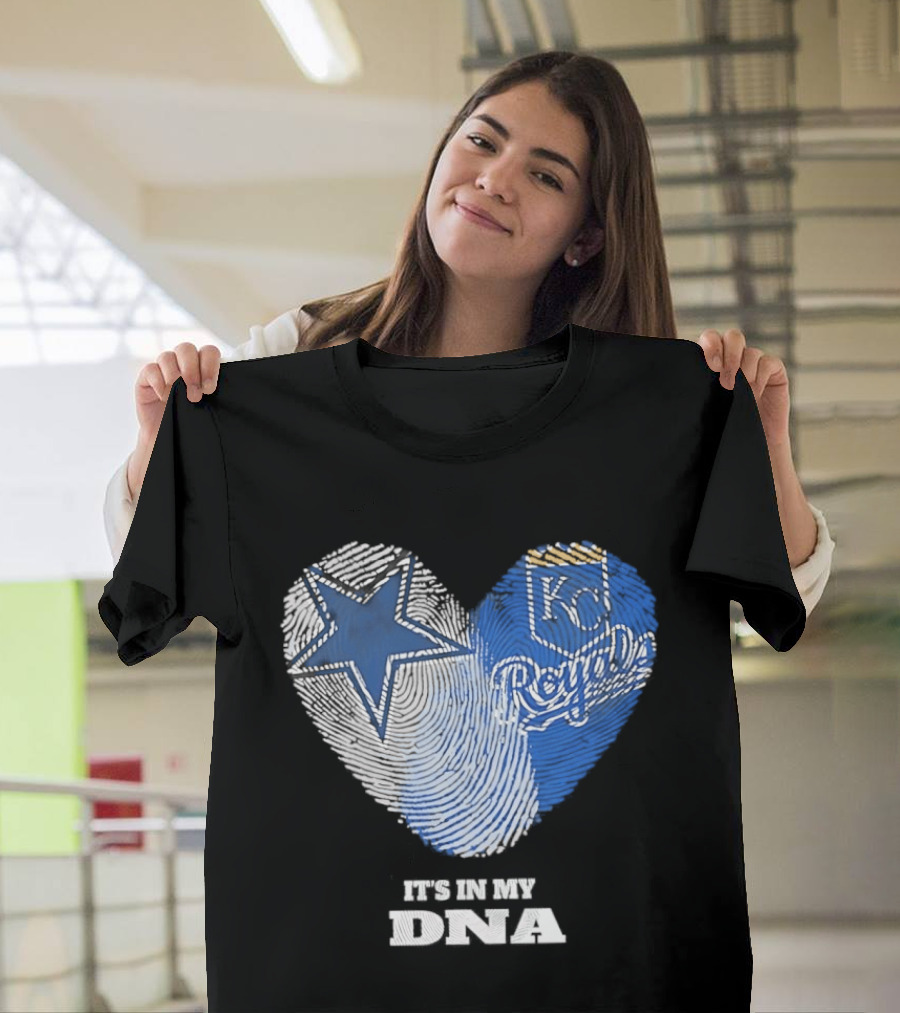 Dallas Cowboys Kansas City Royals Heart It's In My DNA T-Shirt