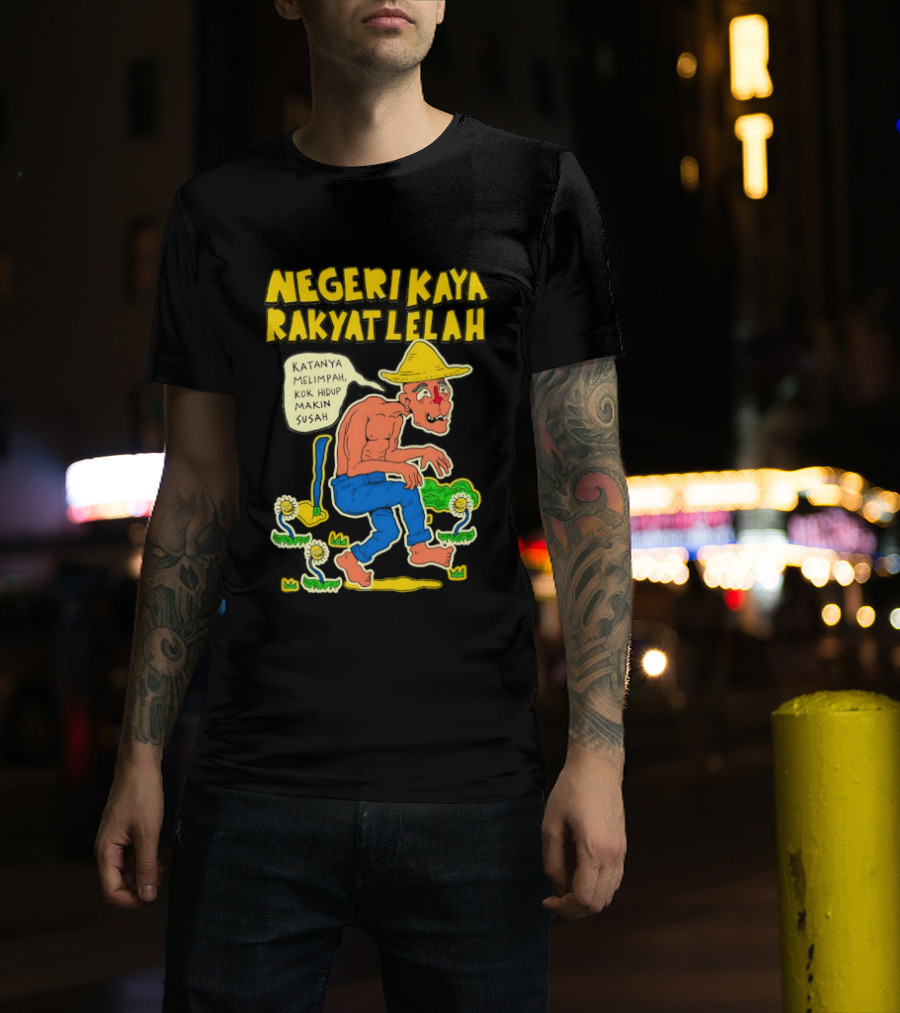 Negeri Kaya Rakyat Lelah Katanya Melimpah Kok Hidup Makin Susah Petani Gambar Lucu Kartun T-Shirt