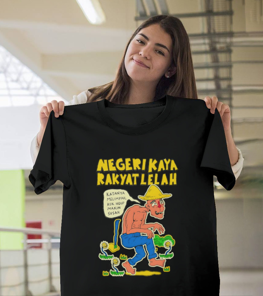 Negeri Kaya Rakyat Lelah Katanya Melimpah Kok Hidup Makin Susah Petani Gambar Lucu Kartun T-Shirt