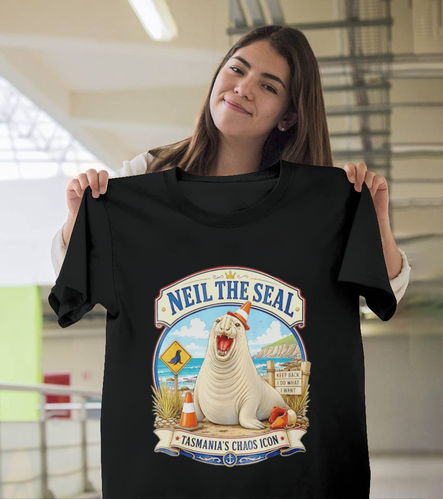 Neil The Seal Keep Back Do What I Want Tasmania's Chaos T-Shirt