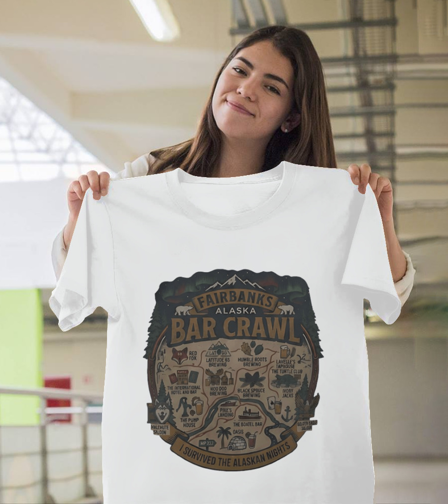 Fairbanks Alaska Bar Crawl I Survived The Alaskan Nights T-Shirt