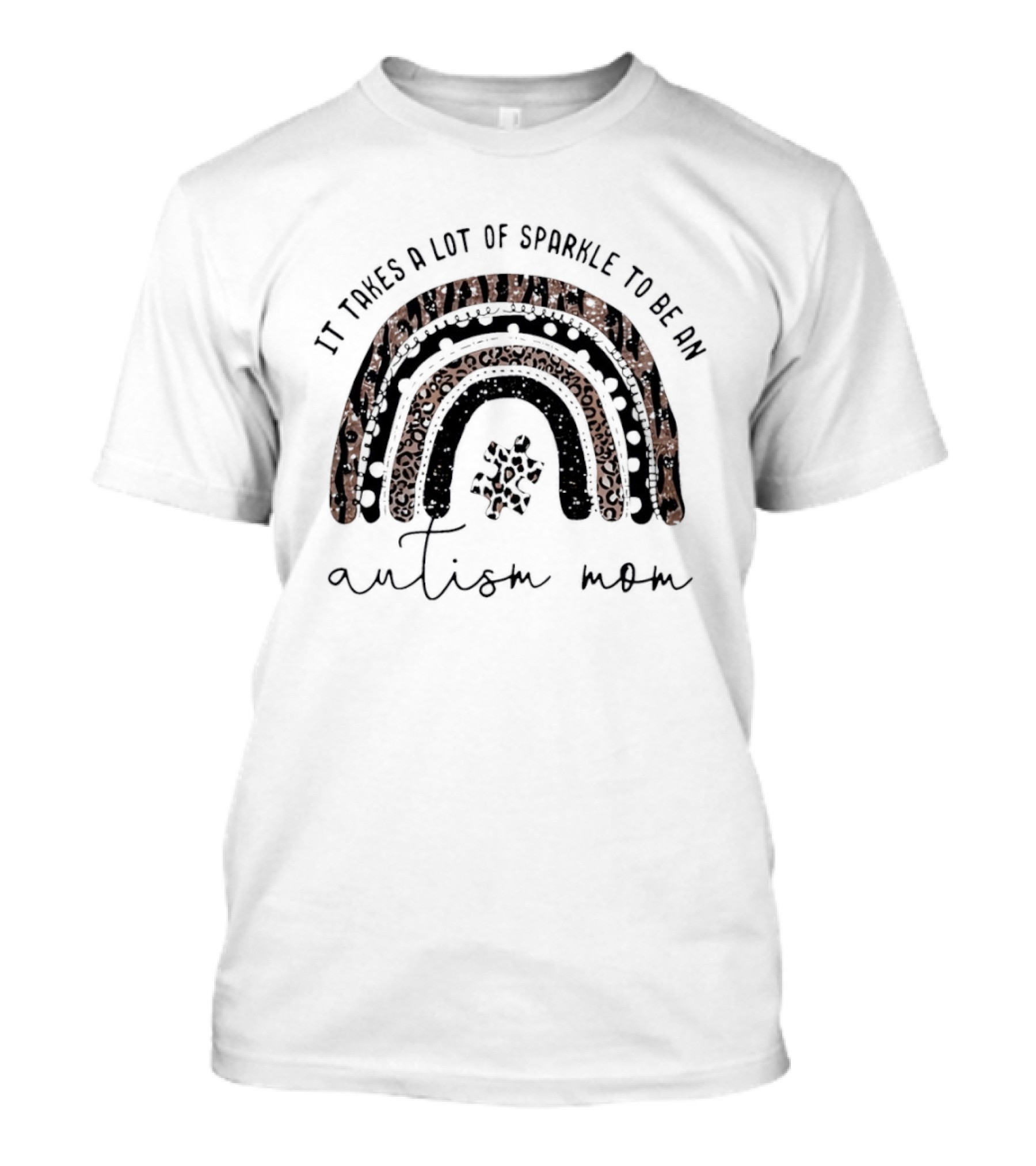 It Takes A Lot Of Sparkle To Be An Autism Mom Rainbow T-Shirt