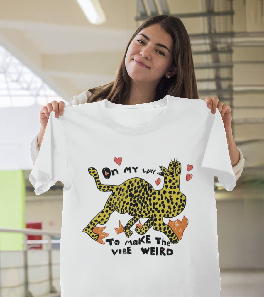 On My Way To Make The Vibe Weird Leopard Humor Illustration With Hearts And Flames T-Shirt