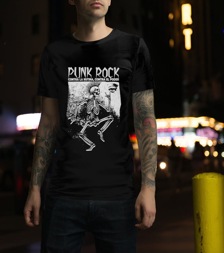 Punk Rock Contra La Rutina Contra El Poder Skeleton Dance T-Shirt