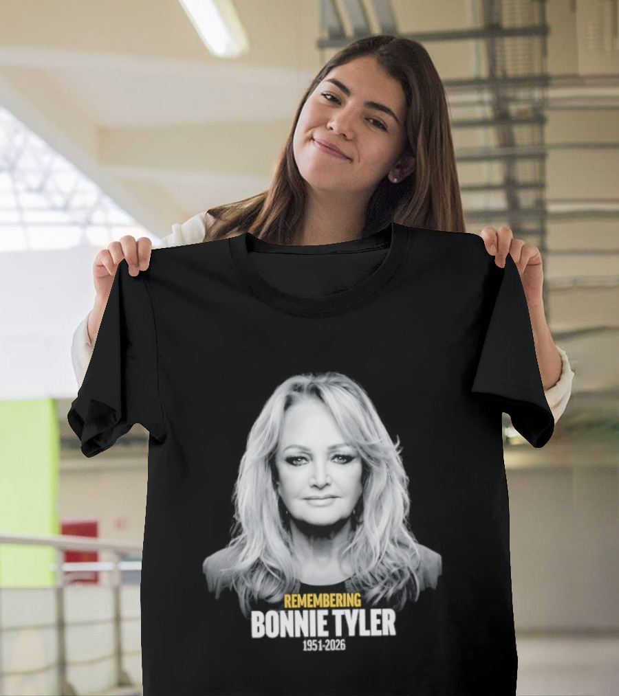 Remembering Bonnie Tyler 1951 2026 T-Shirt