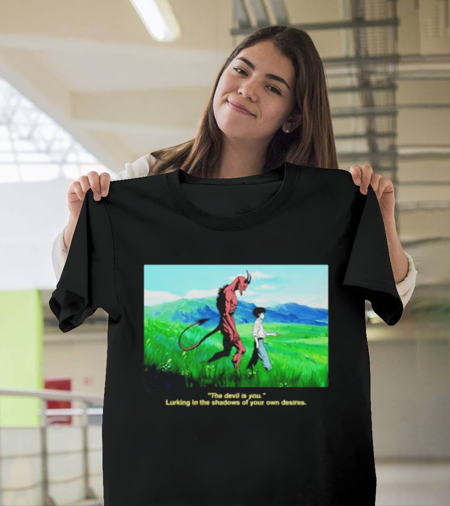 The Devil Is You Lurking In The Shadows Of Your Own Desires Anime Character Scene T-Shirt